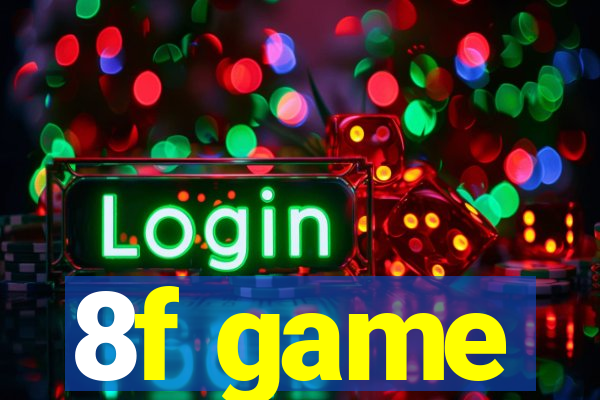 8f game